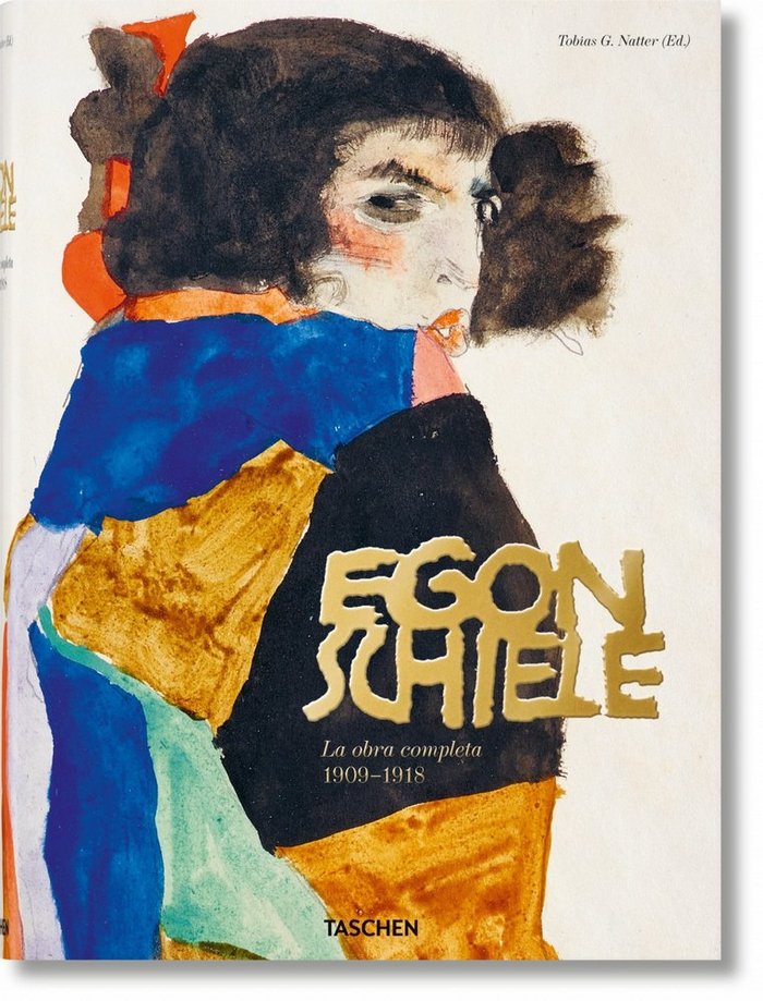 Carte Egon Schiele. La obra completa 1908/1909-1918 Tobias G. Natter