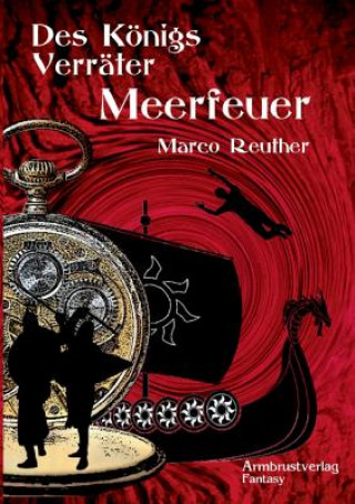 Kniha Des Koenigs Verrater Marco Reuther