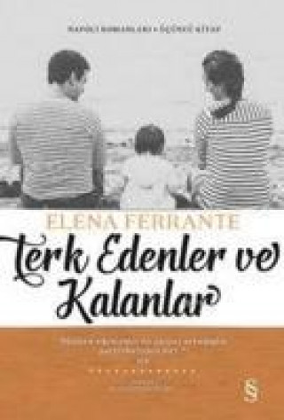 Könyv Terk Edenler ve Kalanlar Elena Ferrante