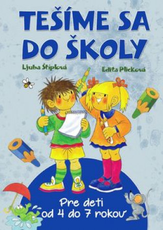Knjiga Tešíme sa do školy Ljuba Štíplová
