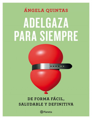 Libro Adelgaza para siempre Ángela Quintas