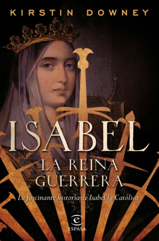 Kniha Isabel, la reina guerrera KRISTIN DOWNEY