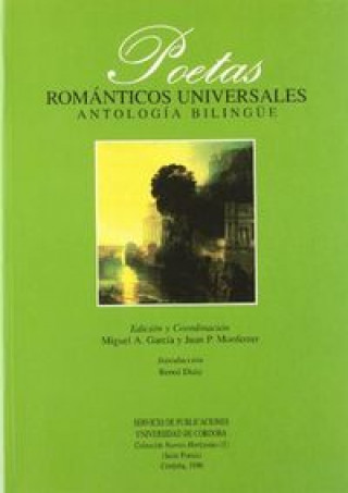Carte Poetas románticos universales : antología bilingüe 