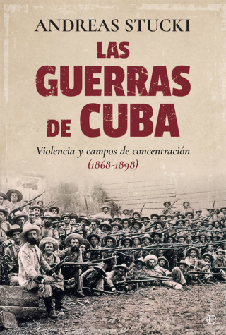 Carte Las guerras de Cuba ANDREAS STUCKI