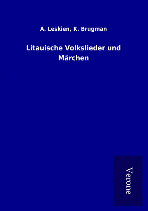 Książka Litauische Volkslieder und Märchen A. Brugman Leskien