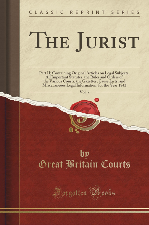 Книга The Jurist, Vol. 7 Great Britain Courts