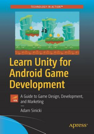 Książka Learn Unity for Android Game Development Adam Sinicki