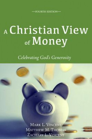 Libro Christian View of Money Mark L. Vincent