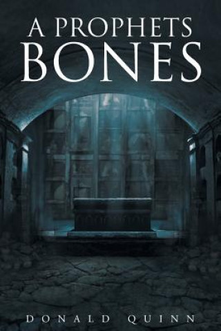Knjiga Prophets Bones Donald Quinn