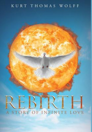 Libro Rebirth Kurt Thomas Wolff