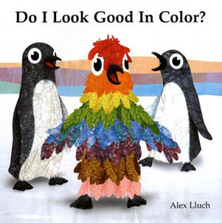 Carte Do I Look Good in Color? Alex A. Lluch
