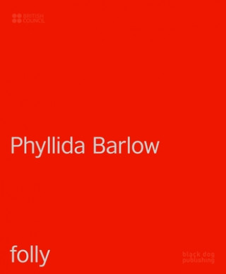 Kniha Folly: Phyllida Barlow Emma Dexter