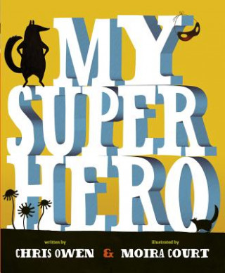 Livre My Superhero Chris Owen