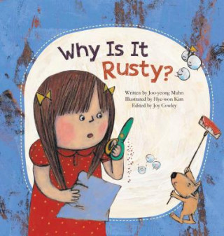 Kniha Why Is It Rusty?: Oxidation Joo-Yeong Muhn