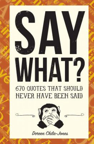 Carte Say What? Doreen Chila-Jones