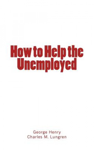 Carte HT HELP THE UNEMPLOYED George Henry