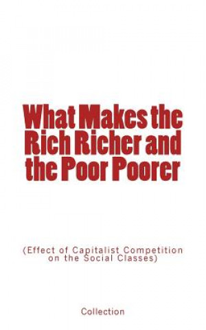 Knjiga WHAT MAKES THE RICH RICHER & T Collection