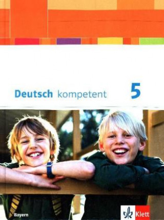 Kniha Deutsch kompetent 5. Ausgabe Bayern 