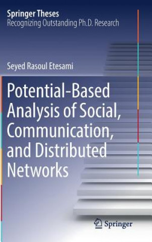 Buch Potential-Based Analysis of Social, Communication, and Distributed Networks Seyed Rasoul Etesami