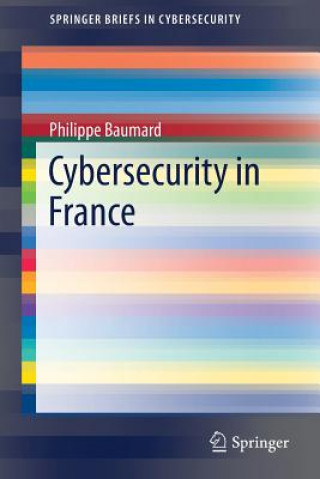 Kniha Cybersecurity in France Philippe Baumard