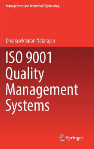 Könyv ISO 9001 Quality Management Systems Dhanasekharan Natarajan