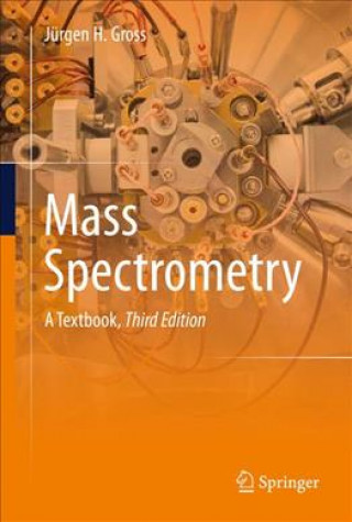 Könyv Mass Spectrometry Jürgen H Gross