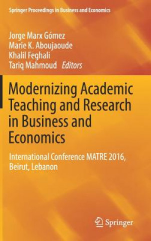 Książka Modernizing Academic Teaching and Research in Business and Economics Jorge Marx Gómez