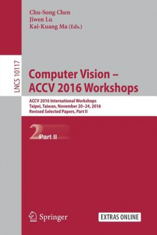 Kniha Computer Vision - ACCV 2016 Workshops Chu-Song Chen