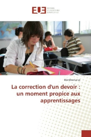 Buch La correction d'un devoir : un moment propice aux apprentissages Blandine Larue