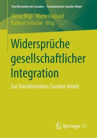 Book Widerspruche Gesellschaftlicher Integration Oktay Bilgi