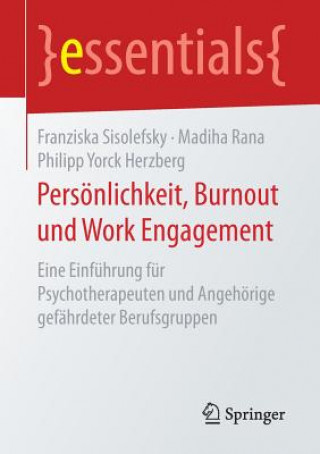 Kniha Persoenlichkeit, Burnout und Work Engagement Franziska Sisolefsky