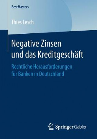 Kniha Negative Zinsen und das Kreditgeschaft Thies Lesch