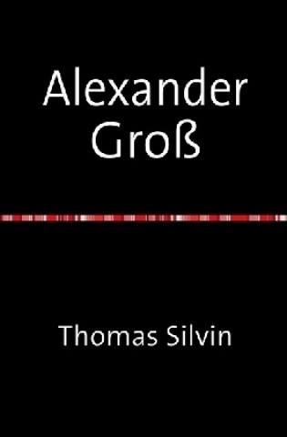Kniha Alexander Groß Thomas Silvin