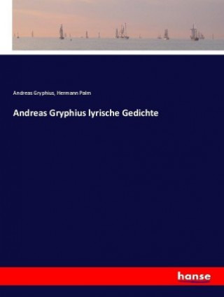 Książka Andreas Gryphius lyrische Gedichte Andreas Gryphius