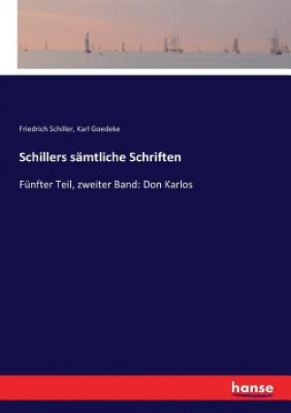 Kniha Schillers samtliche Schriften Friedrich Schiller