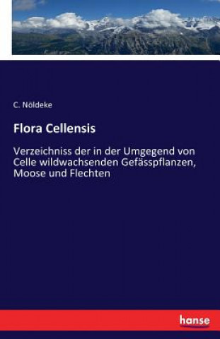 Kniha Flora Cellensis C Noldeke