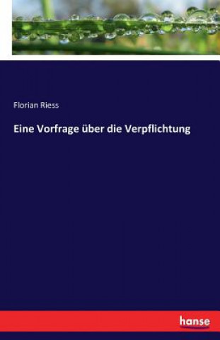 Könyv Eine Vorfrage uber die Verpflichtung Florian Riess