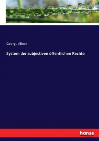 Carte System der subjectiven oeffentlichen Rechte Jellinek Georg Jellinek