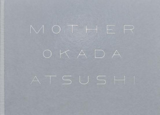 Kniha Mother Atsushi Okada
