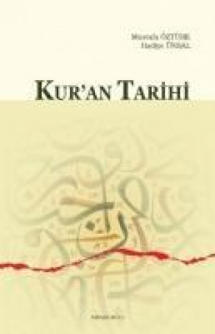 Könyv Kuran Tarihi Mustafa Öztürk