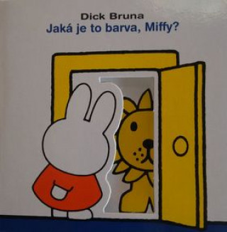 Carte Jaká je to barva, Miffy? Dick Bruna