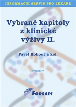 Kniha Vybrané kapitoly z klinické výživy II. Pavel Kohout