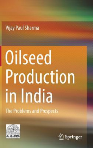 Könyv Oilseed Production in India Vijay Paul Sharma