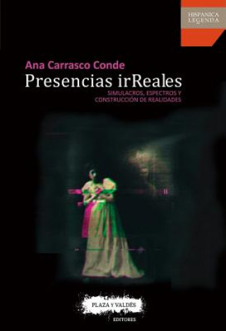 Kniha PRESENCIAS IRREALES Ana Carrasco Conde