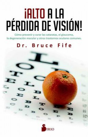Könyv Alto a la Perdida de Vision Bruce Fife