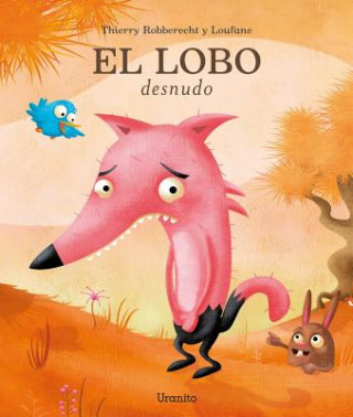 Kniha Lobo Desnudo, El Thierry Robberecht
