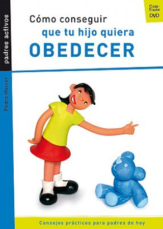 Книга SPA-COMO CONSEGUIR QUE TU HIJO Pedro Marcet