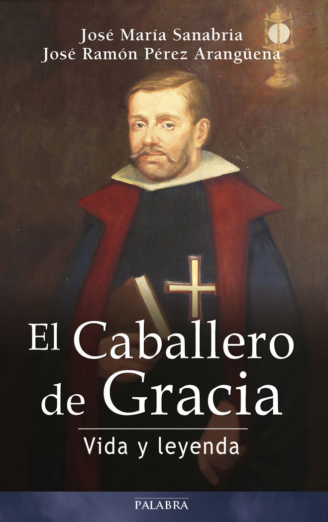 Kniha CABALLERO DE GRACIA VIDA Y LEYENDA 