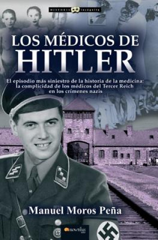 Książka LOS MEDICOS DE HITLER Manuel Moros