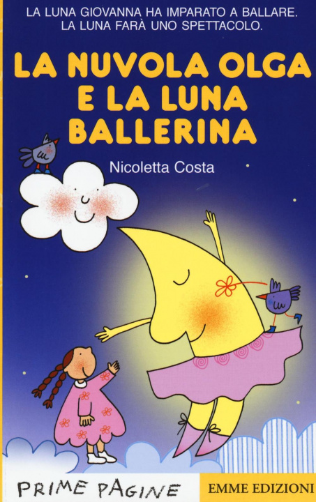 Könyv La nuvola Olga e la Luna ballerina Nicoletta Costa